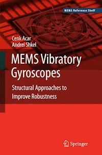 MEMS Vibratory Gyroscopes - Cenk Acar - E-Book