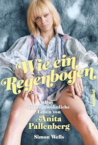 Wie ein Regenbogen - Simon Wells - E-Book