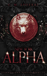 New York Alpha (Part 14) - C.M. Spoerri - E-Book