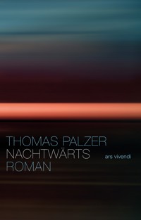 Nachtwärts - Thomas Palzer - E-Book