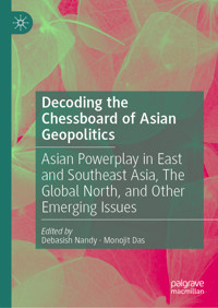Decoding the Chessboard of Asian Geopolitics -  - E-Book