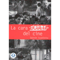 La cara oculta del cine - Gastón Soublette - Hörbuch
