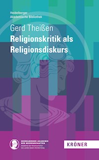 Religionskritik als Religionsdiskurs - Gert Theißen - E-Book