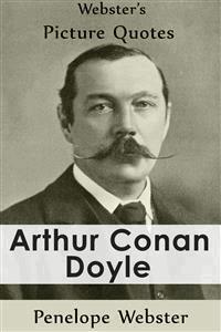 Webster's Arthur Conan Doyle Picture Quotes - Penelope Webster - E-Book