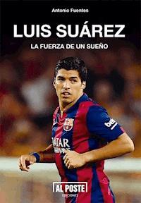 Luis Suárez - Antonio Fuentes - E-Book