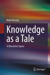 Knowledge as a Tale - Rafal Maciag - E-Book
