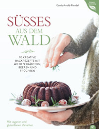 Süßes aus dem Wald - Candy Arnold-Prendel - E-Book
