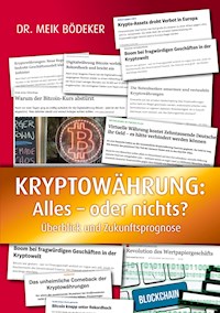 Kryptowährung: Alles - oder nichts? - Meik Bödeker - E-Book