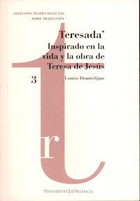 Teresada' - Louise Doutreligne - E-Book