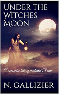 Under the Witches Moon - Nathan Gallizier - E-Book