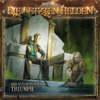 Die Letzten Helden, Folge 15: Episode 12 - Guildensterns Triumph - Dirk Jürgensen - Hörbuch