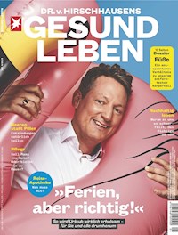 HIRSCHHAUSENS STERN GESUND LEBEN 04/2019 - Ferien, aber richtig! - stern GESUND LEBEN Redaktion - E-Book