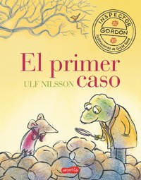 Inspector Gordon. El primer caso - Ulf Nilsson - E-Book