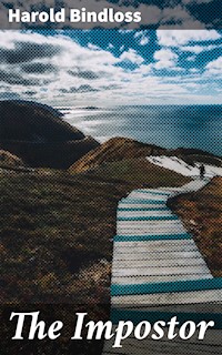 The Impostor - Harold Bindloss - E-Book