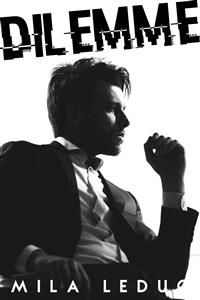 DILEMME - Mila Leduc - E-Book