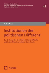 Institutionen der politischen Differenz - Malte Miram - E-Book
