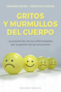 Gritos y murmullos del cuerpo - Gerard Sakisik - E-Book