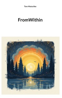 FromWithin - Tom Matschke - E-Book
