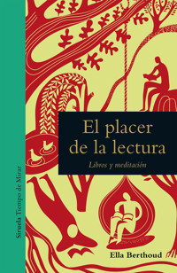 El placer de la lectura - Ella Berthoud - E-Book