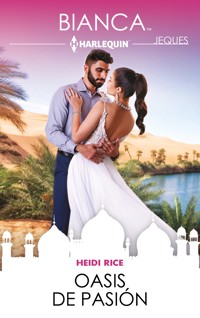 Oasis de pasión - Heidi Rice - E-Book