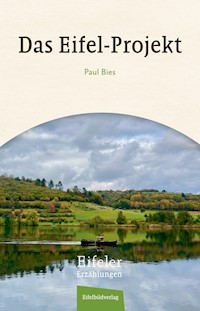 Das Eifel Projekt - Paul Bies - E-Book