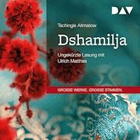 Dshamilja - Tschingis Aitmatow - Hörbuch