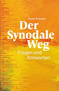Der Synodale Weg - E-Book - Anne Preckel - E-Book