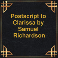 Postscript to Clarissa (Unabridged) - Samuel Richardson - Hörbuch