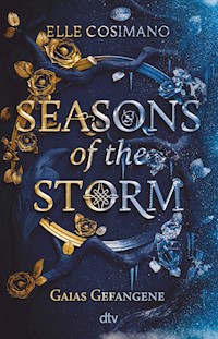 Seasons of the Storm – Gaias Gefangene - Elle Cosimano - E-Book