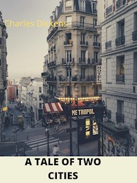 A Tale Of Two Cities - Charles Dickens. - E-Book