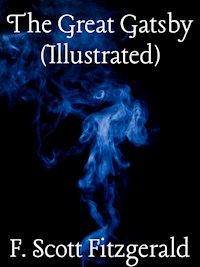 The Great Gatsby (Illustrated) - F.Scott Fitzgerald - E-Book