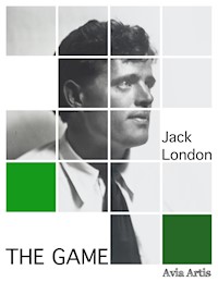 The Game - Jack  London - E-Book