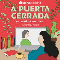 A puerta cerrada con Cristina Rivera Garza - E03 - Several Authors - Hörbuch