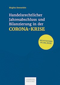 Handelsrechtlicher Jahresabschluss und Bilanzierung in der Corona-Krise - Birgitta Dennerlein - E-Book