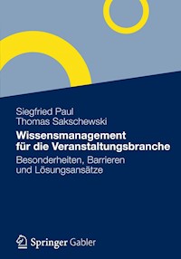 Wissensmanagement für die Veranstaltungsbranche - Siegfried Paul - E-Book