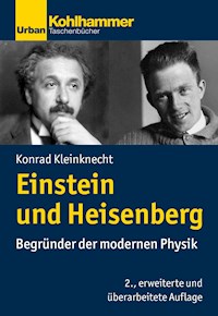 Einstein und Heisenberg - Konrad Kleinknecht - E-Book