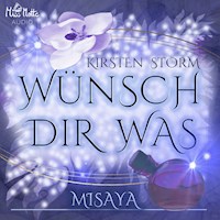 Wünsch Dir Was - Misaya - Kirsten Storm - Hörbuch