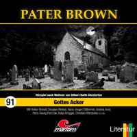 Pater Brown, Folge 91: Gottes Acker - Silke Walter - Hörbuch