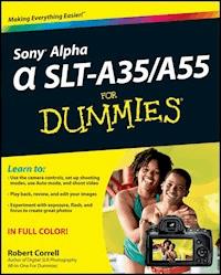 Sony Alpha SLT-A35 / A55 For Dummies - Robert Correll - E-Book