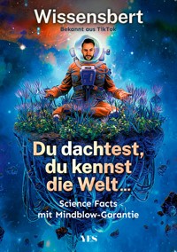 Du dachtest, du kennst die Welt... - Wissensbert - E-Book + Hörbuch