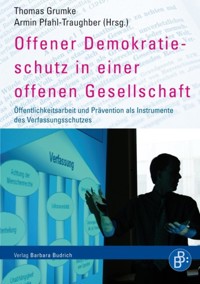 Offener Demokratieschutz in einer offenen Gesellschaft -  - E-Book