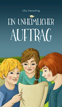 Ein unheimlicher Auftrag - Ulla Hesseling - E-Book
