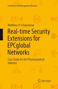 Real-time Security Extensions for EPCglobal Networks - Matthieu-P. Schapranow - E-Book