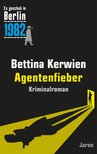 Agentenfieber - Bettina Kerwien - E-Book