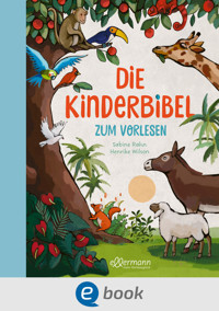 Die Kinderbibel zum Vorlesen - Sabine Rahn - E-Book