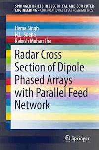 Radar Cross Section of Dipole Phased Arrays with Parallel Feed Network - Hema Singh - E-Book
