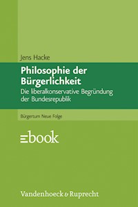 Philosophie der Bürgerlichkeit - Jens Hacke - E-Book