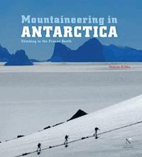 Antarctic Peninsula - Mountaineering in Antarctica - Damien Gildea - E-Book