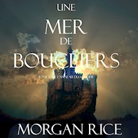 Une Mer De Boucliers (Tome 10 de L'anneau du Sorcier) - Morgan Rice - Hörbuch