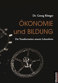 Ökonomie und Bildung - Georg Dr. Röttger - E-Book